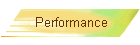 Performance