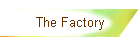 The Factory